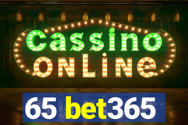 65 bet365